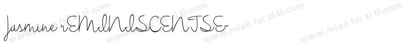 Jasmine rEMINISCENTSE字体转换